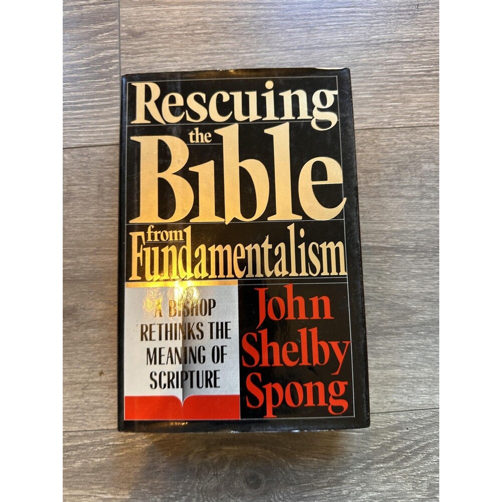 Rescuing The Bible From Fundamentalism John Shelby Spong Black HC DJ Christian